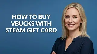 HOW TO BUY VBUCKS WITH STEAM GIFT CARD - Julia'sTutorials