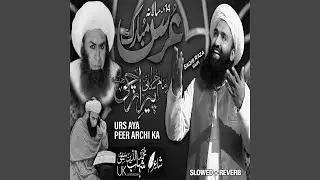 Urs Aya Peer Archi Ka (Lofi-Mix)