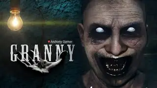🔥Granny the Horror house Escape : Granny 1 Live Gameplay with anthonygamerz  ep102