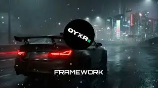 Oxyr &ndash; FRAMEWORK | Official Audio