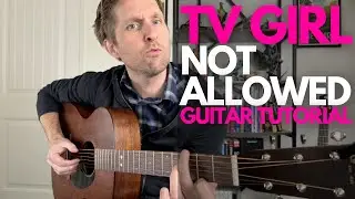 Not Allowed by TV Girl Guitar Tutorial - Guitar Lessons with Stuart!