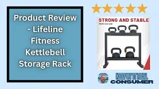 Lifeline Fitness Kettlebell Storage Rack Review | Compact Heavy-Duty Solution