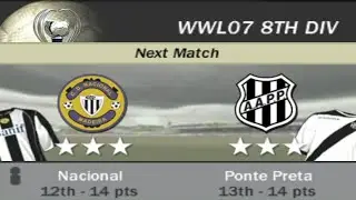 FIFA 07 | WWL 07 8th Division Week 11 Match 11 - Nacional vs Ponte Preta [AI vs AI]