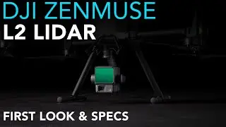 DJI Zenmuse L2 Lidar First Look and Specs - Is it worth it?