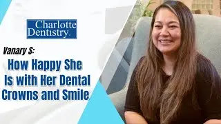 Vanary S How Happy She Is with Her Dental Crowns and Smile
