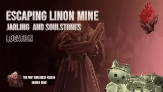 Escaping Linon Mine Jarling and Soulstones Location |The First Berserker Khazan