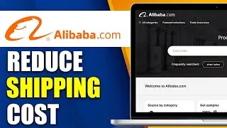 How To Reduce Shipping Cost On Alibaba