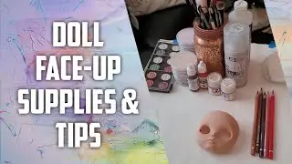 Doll Face-up Supplies & Tips