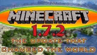 Minecraft 1.7.2 (The Update that Changed the World) - Обзор