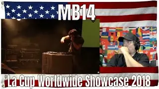 MB14 | La Cup Worldwide Showcase 2018 - REACTION