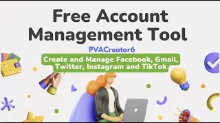 Free Account Management Tool || Create and Manage Facebook, Gmail, Twitter, Instagram and TikTok