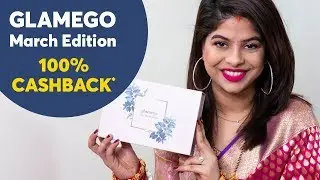 Glamego Box March 2019 Anniversary Edition Unboxing