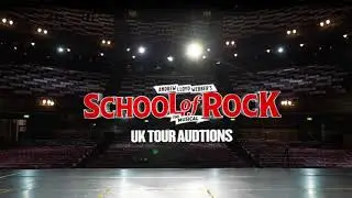 UK & IRELAND TOUR | SCHOOL OF ROCK AUDITIONS