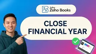 How to CLOSE FINANCIAL YEAR in Zoho Books (Step by Step)