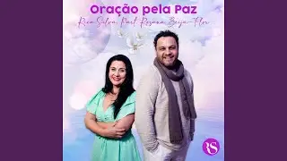 ORAÇÃO PELA PAZ