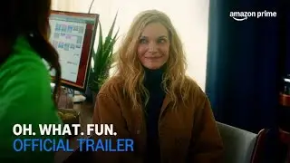 Oh. What. Fun. | Official Trailer | Amazon Prime