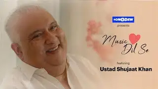 Music Dil Se ft. Shujaat Khan | Songdew TV