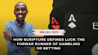 How Scripture Defines Luck The Forward Runner Of Gambling Or Betting I Infallible Truth 