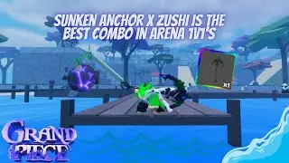 [GPO] Sunken Anchor x Zushi Is The Best Build For Arena 1v1's
