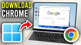 How To Download Google Chrome On WIndows 11 - Step By Step