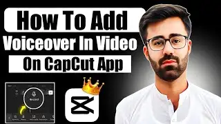 How To Add Voiceover in Video CapCut Mobile App