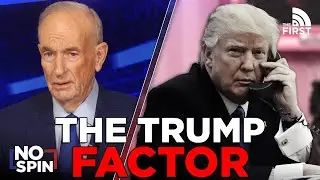 President Trump Calls Bill O’Reilly