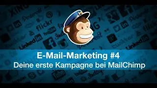 E-Mail-Marketing #4 | Erstellen deiner ersten Kampagne mit MailChimp