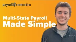 Multi-State Payroll Made Simple | Payroll4Construction