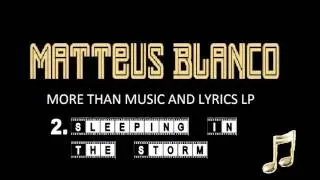 Matteus Blanco - Sleeping In The Storm