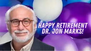 Dr. Jonathan Marks Retirement Video in 4K!