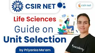 wifistudy CSIR NET | CSIR NET Life Science | Guide on Unit Selection | by Priyanka Ma'am