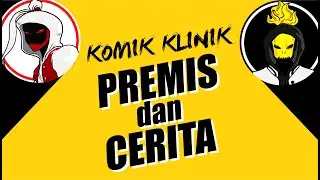Komik Klinik Eps 04 - Mulai Bikin Komik... Premis & Cerita
