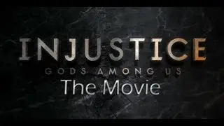 Injustice Gods Among Us - The Movie (All Story Mode Cutscenes)