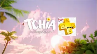 [STREAM] 03/22/23- Tchia PlayStation Plus Peek