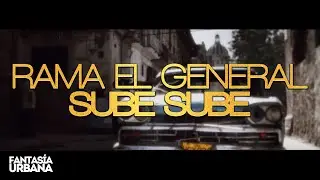 RAMA EL GENERAL - Sube Sube