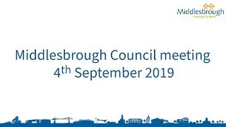Middlesbrough Council meeting - 4 September 2019