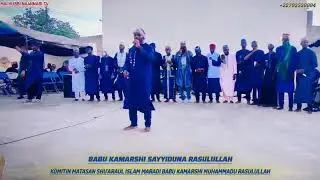 Sabuwar Qasidar video 📷 Matasan Komiti Maradi Mai Suna BABU KAMARSHI MUHAMMADU RASULULLAHI SAW