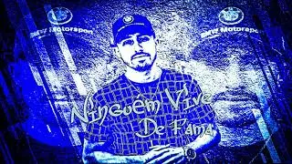 MEGA FUNK - NINGU&Eacute;M VIVE DE FAMA - DJ MURILO MAIA