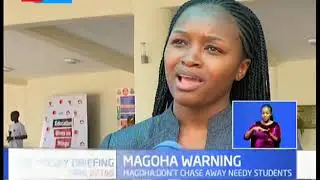 CS Magoha warns School Heads against sending students home over non payment of fees
