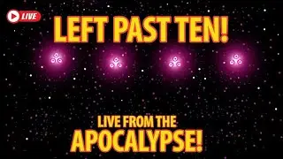 Left Past Ten: From the Apocalypse -Understatement