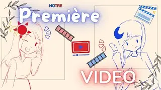 Première Video !!