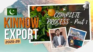 Pakistan Kinnow (Mandarin) Export Process (Part 1) | Complete Step-by-Step Guide for Exporters
