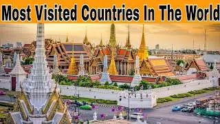 10 Most Visited Countries In The World 2024