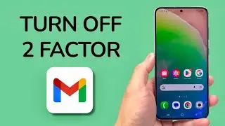 How To Turn Off 2FA / Disable Two Factor Authentication In Gmail