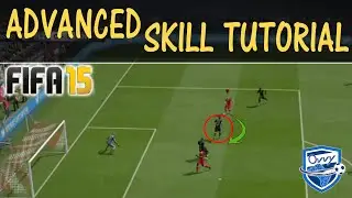 FIFA 15 SKILL TUTORIAL - How to dribble the goalkeeper / The Advanced Ball Roll /  Best FIFA Guide