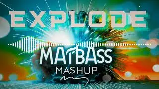 Jordan Baker - Explode ( MaTBass Mashup )