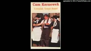 Cam Kernewek &ndash; Hard Rock Miner &ndash; Cornish Music &ndash; March / Celtic Air