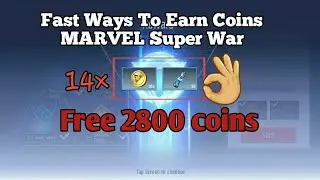 How to earn coin fast in MARVEL Super War|FAST WAYS