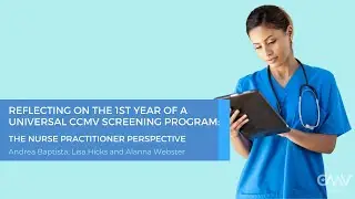 Reflecting on the 1st Year of a Universal cCMV Screening Program: The Nurse Practitioner Perspective