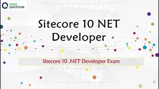 Sitecore 10 .NET Developer Exam Questions
